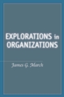 Image for Explorations in Organizations
