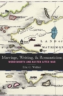 Image for Marriage, Writing, and Romanticism