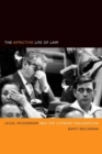 Image for The Affective Life of Law : Legal Modernism and the Literary Imagination