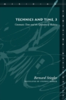 Image for Technics and time, 3  : cinematic time and the question of malaise