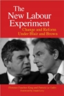 Image for The New Labour experiment  : change and reform under Blair and Brown