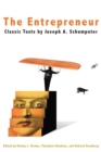 Image for The entrepreneur  : classic texts by Joseph A. Schumpeter