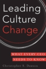 Image for Leading culture change  : what every CEO needs to know