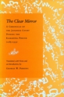 Image for The clear mirror: a chronicle of the Japanese court during the Kamakura Period (1185-1333)