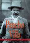 Image for The life and times of Pancho Villa.