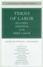 Image for Terms of labor: slavery, serfdom and free labor