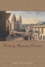 Image for Writing Mexican History