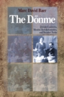 Image for The Doenme : Jewish Converts, Muslim Revolutionaries, and Secular Turks