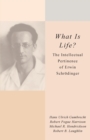 Image for What is life?  : the intellectual pertinence of Erwin Schrèodinger