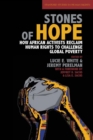 Image for Stones of hope  : how African activists reclaim human rights to challenge global poverty