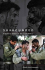 Image for Surrounded: Palestinian Soldiers in the Israeli Military