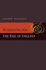 Image for Romanticism and the Rise of English