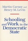 Image for Schooling and Work in the Democratic State