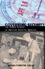 Image for Governing Security : The Hidden Origins of American Security Agencies