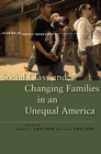 Image for Social class and changing families in an unequal America