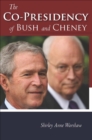 Image for Co-Presidency of Bush and Cheney