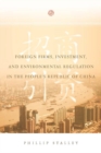 Image for Foreign firms, investment, and environmental regulation in the People&#39;s Republic of China