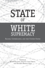 Image for State of white supremacy  : racism, governance, and the United States