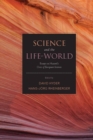 Image for Science and the life-world: essays on Husserl&#39;s Crisis of European sciences