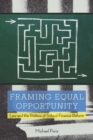 Image for Framing Equal Opportunity: Law and the Politics of School Finance Reform