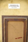 Image for Phenomenology of the Visual Arts (even the frame)