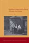 Image for Middlebrow literature and the making of German-Jewish identity