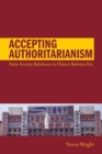 Image for Accepting Authoritarianism: State-Society Relations in China&#39;s Reform Era