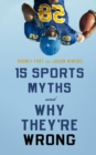Image for 15 Sports Myths and Why They’re Wrong