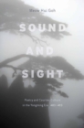Image for Sound and sight: poetry and courtier culture in the Yongming era (483-493)