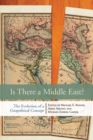 Image for Is there a Middle East?  : the evolution of a geopolitical concept