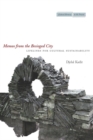 Image for Memos from the Besieged City: Lifelines for Cultural Sustainability