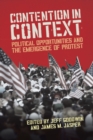 Image for Contention in context  : political opportunities and the emergence of protest