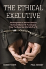 Image for Ethical Executive: Becoming Aware of the Root Causes of Unethical Behavior: 45 Psychological Traps that Every One of Us Falls Prey To