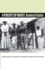 Image for A poverty of rights  : citizenship and inequality in twentieth-century Rio de Janeiro