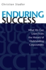 Image for Enduring Success: What We Can Learn from the History of Outstanding Corporations