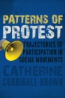 Image for Patterns of protest: trajectories of participation in social movements