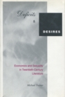 Image for Deficits and Desires: Economics and Sexuality in Twentieth-Century Literature