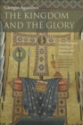 Image for Kingdom and the Glory: For a Theological Genealogy of Economy and Government