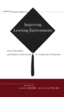 Image for Improving learning environments: school discipline and student achievement in comparative perspective