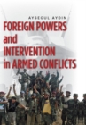 Image for Foreign powers and intervention in armed conflicts