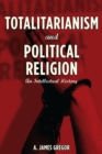 Image for Totalitarianism and political religion: an intellectual history