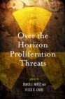 Image for Over the Horizon Proliferation Threats