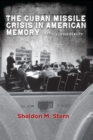 Image for The Cuban Missile Crisis in American Memory : Myths versus Reality