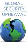 Image for Global Security Upheaval : Armed Nonstate Groups Usurping State Stability Functions