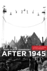 Image for After 1945 : Latency as Origin of the Present