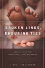Image for Broken Links, Enduring Ties