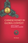 Image for Chinese money in global context: historic junctures between 600 BCE and 2012