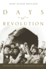 Image for Days of Revolution: Political Unrest in an Iranian Village