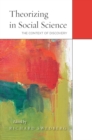 Image for Theorizing in social science  : the context of discovery