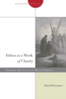 Image for Ethics as a work of charity  : Thomas Aquinas and pagan virtue